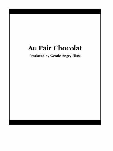 Au Pair Chocolat (2004)