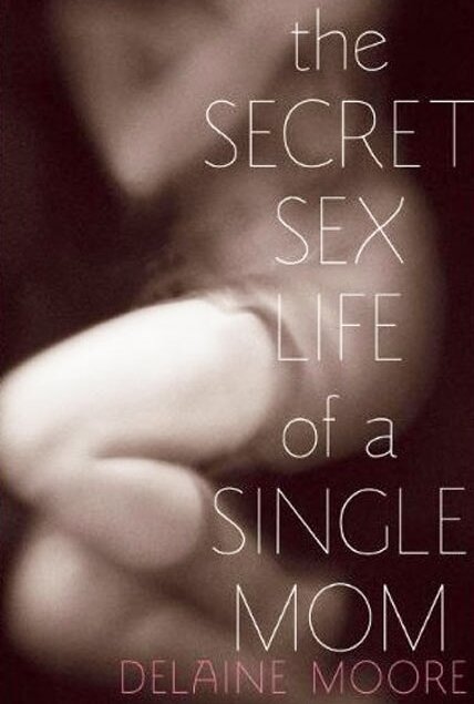 The Secret Sex Life of a Single Mom (2014)