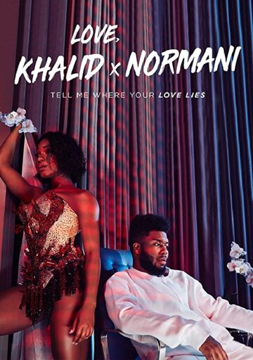 Khalid & Normani: Love Lies (2018)