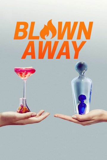 Blown Away (2019)